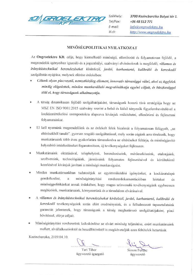 Minőségirányítási nyilatkozat Minőségirányítási nyilatkozat